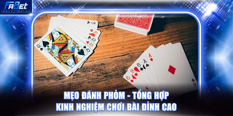 Mẹo đánh Phỏm