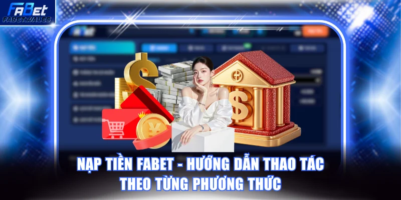 Nạp tiền FABET